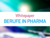 Whitepaper Berufe in Pharma